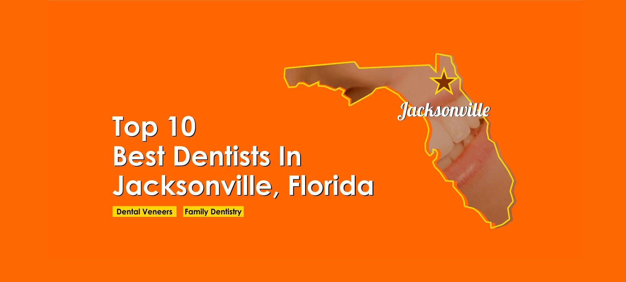 Top 10 Best Dentists Jacksonville